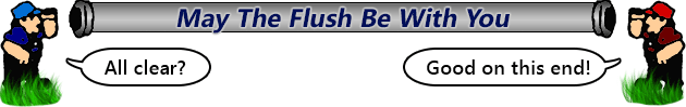 May The Flush Be With You